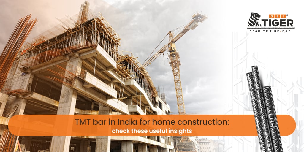 TMT bar in India for home construction | SEL Tiger TMT