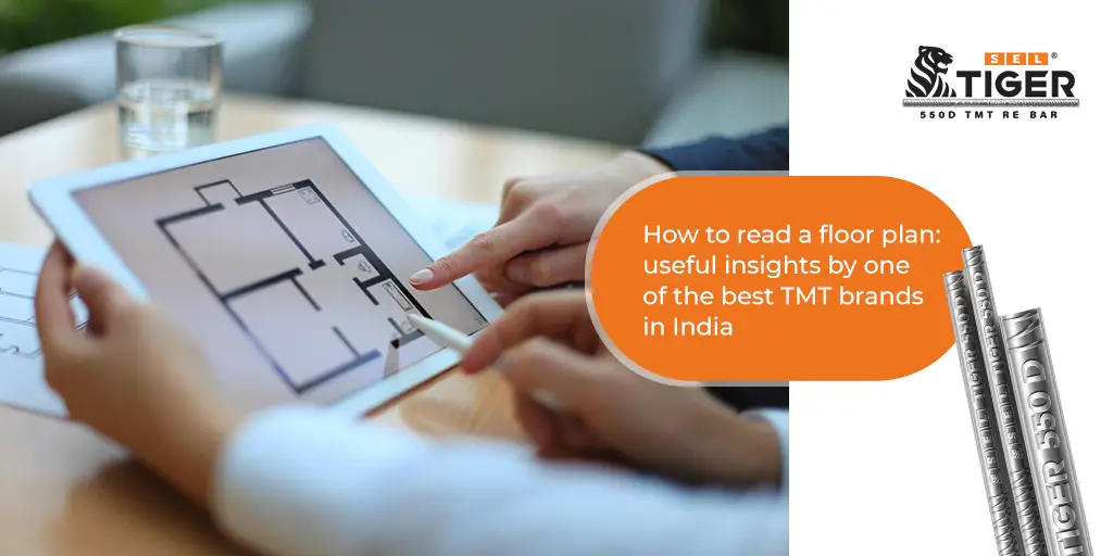 How to read a floor plan: Useful insights by one of the best TMT brands in India - Blog
