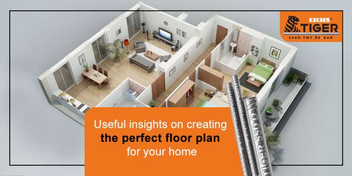 Floor plan for your home | SEL Tiger TMT