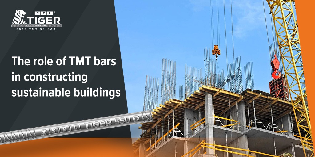 Role of TMT bars in constructing sustainable buildings
